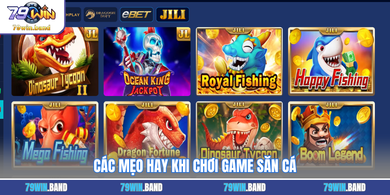 Các mẹo hay khi chơi game săn cá