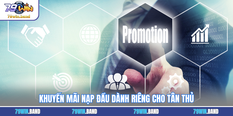 Khuyến mãi nạp đầu dành riêng cho tân thủ